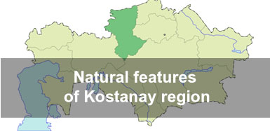 Natural features of Kostanay region